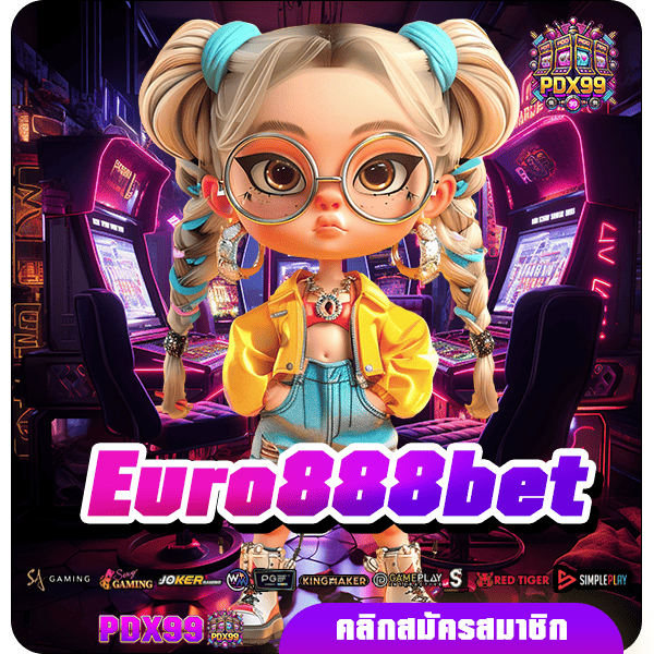 Euro888bet ทางเข้าหลัก เกมสล็อตออนไลน์แตกไว จ่ายกำไรเต็ม 100%